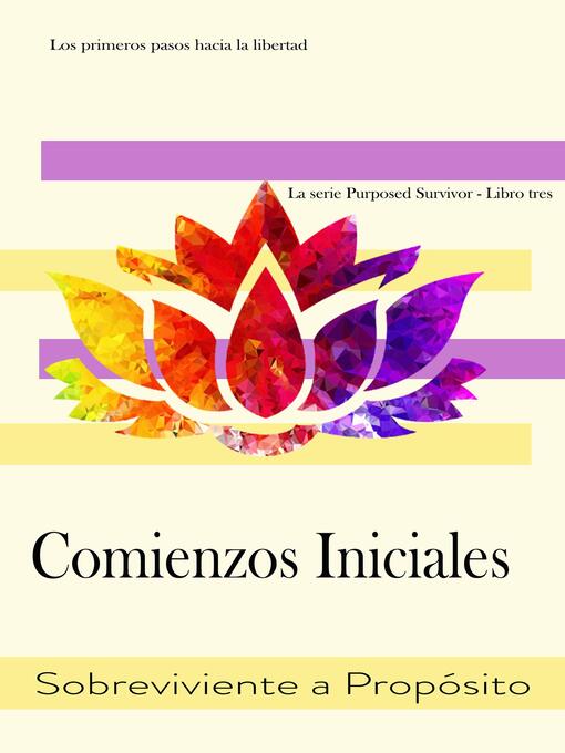 Title details for Comienzos Iniciales by Sobreviviente A Propósito - Available